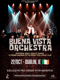 OCT/22 - BUENA VISTA ORCHESTRA - Dublin, Ireland